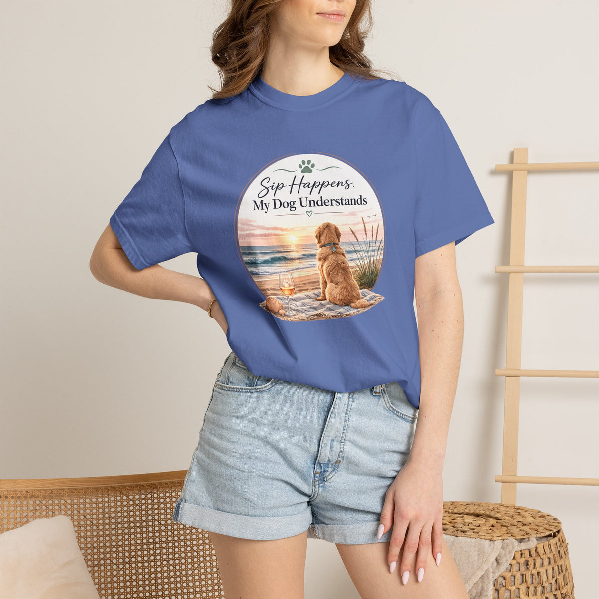 Sip Happens My Dog Understands T-shirt | Unisex Garment Dyed