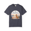 Sip Happens My Dog Understands T-shirt | Unisex Garment Dyed
