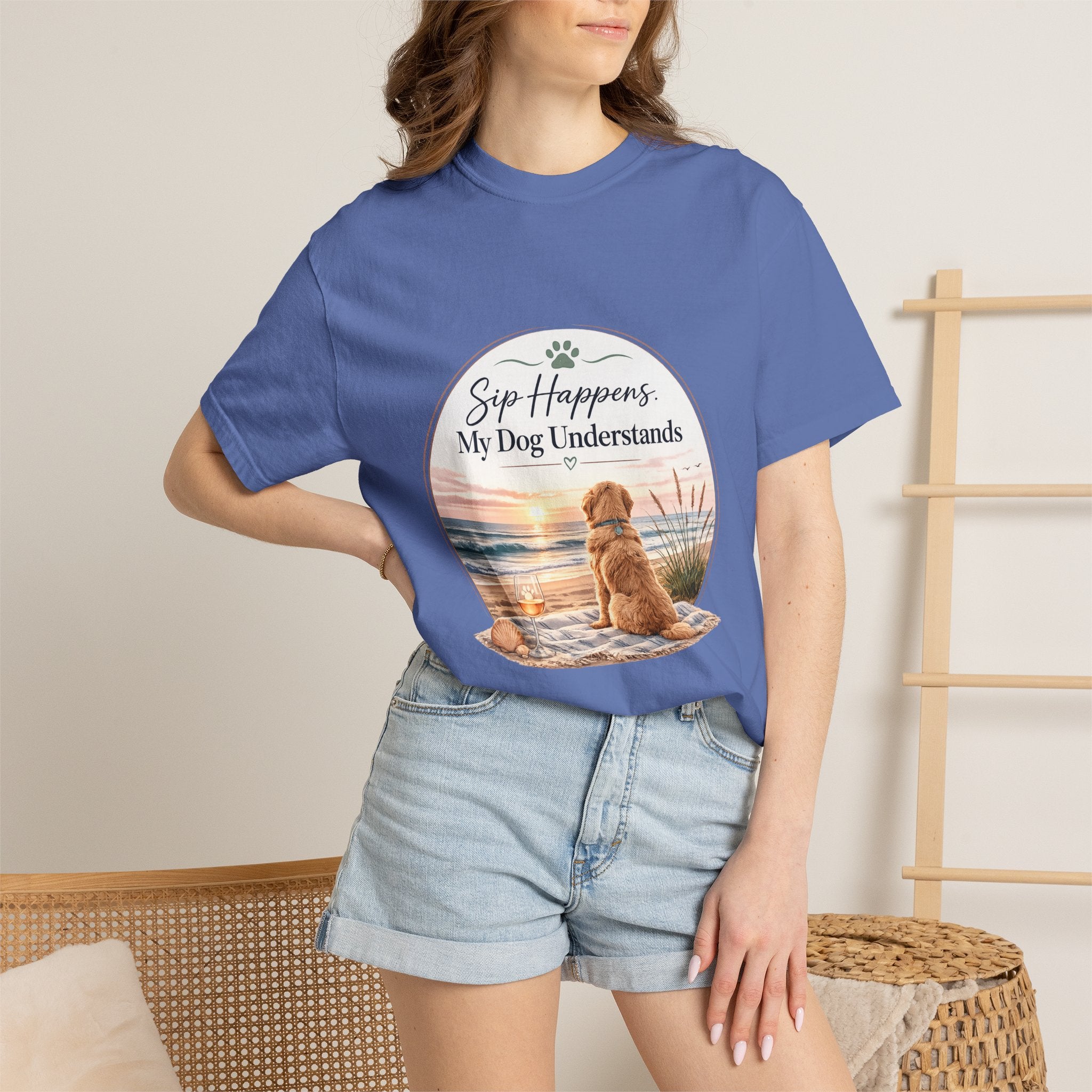 Sip Happens My Dog Understands T-shirt | Unisex Garment Dyed