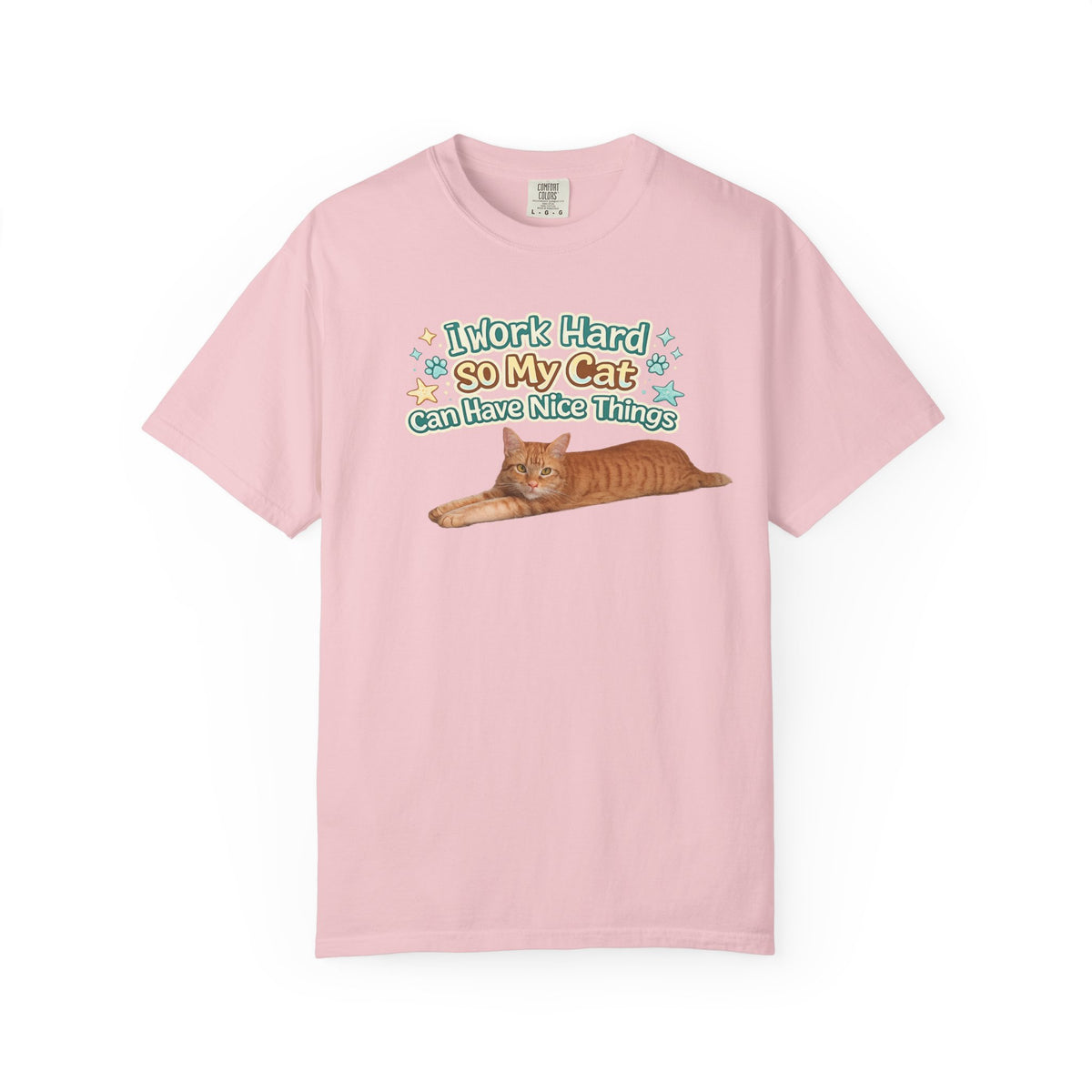 Cat Lover T-Shirt — "I Work Hard So My Cat Can Have Nice Things" Graphic Tee