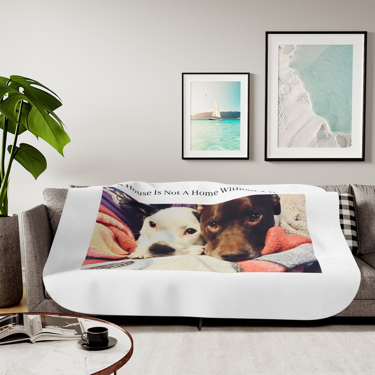 Cozy Sherpa Blanket - "A House Is Not A Home Without A Dog" PERSONALIZE IT