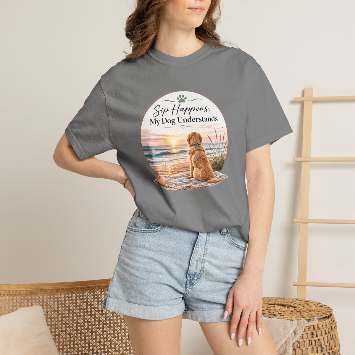 Sip Happens My Dog Understands T-shirt | Unisex Garment Dyed