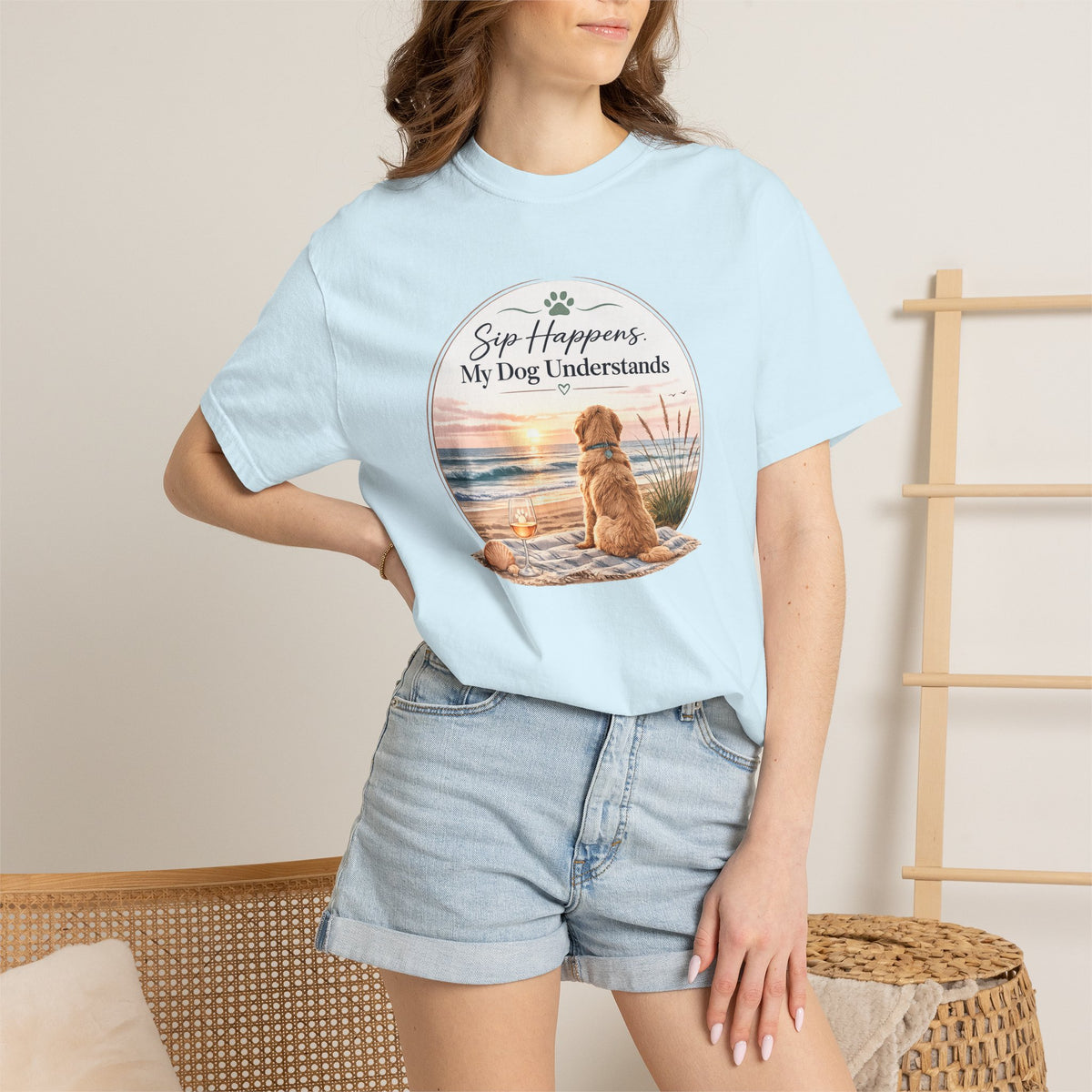 Sip Happens My Dog Understands T-shirt | Unisex Garment Dyed
