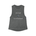 "Life's Ruff Go To The Beach" Women's Flowy Scoop Tank