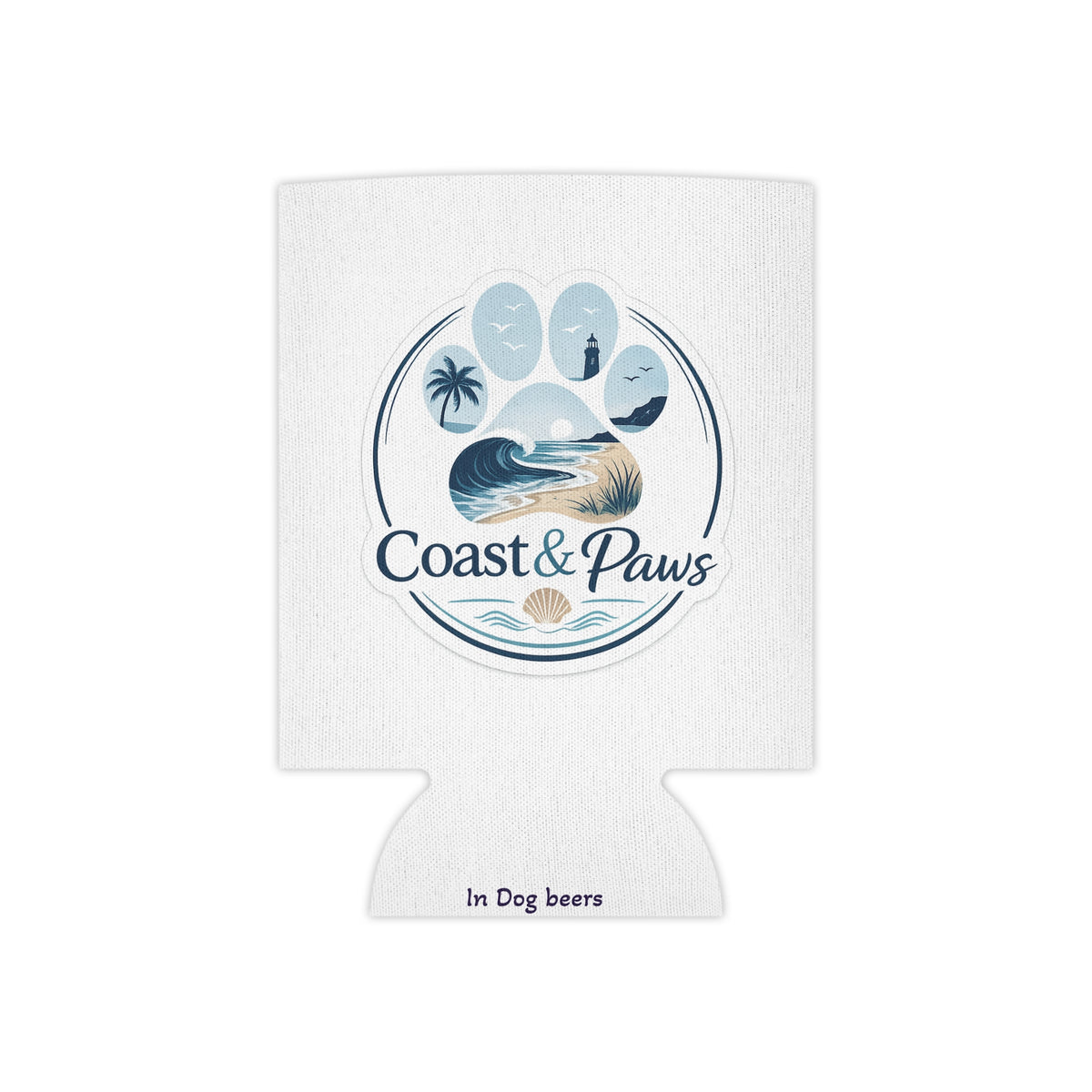 Coast & Paws Signature Can Cooler - In Dog Beers I've Only Had 1 Drink Koozie