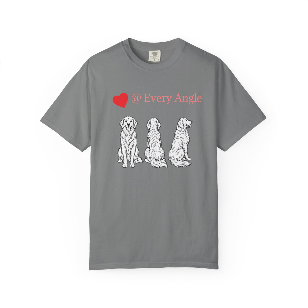 Golden Retriever Love T-Shirt — “@ Every Angle” Dog Portrait Tee - We can Customize with your dog breed