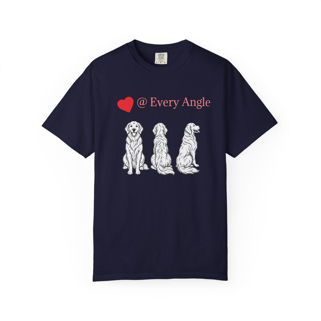 Golden Retriever Love T-Shirt — “@ Every Angle” Dog Portrait Tee - We can Customize with your dog breed