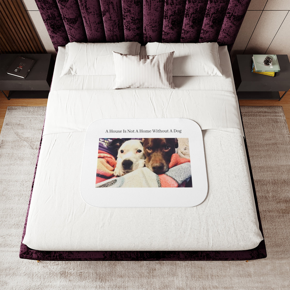 Cozy Sherpa Blanket - "A House Is Not A Home Without A Dog" PERSONALIZE IT