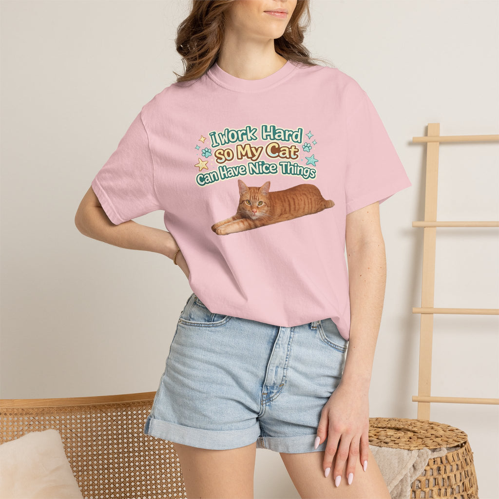 Cat Lover T-Shirt — "I Work Hard So My Cat Can Have Nice Things" Graphic Tee